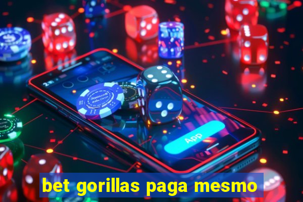 bet gorillas paga mesmo